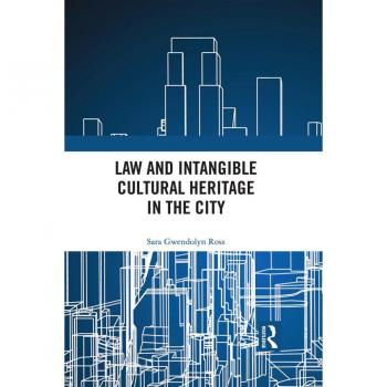 Law and Intangible Cultural Heritage in the City