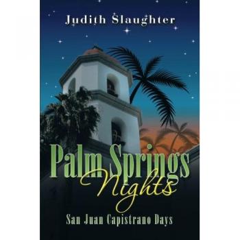 Palm Springs Nights: San Juan Capistrano Days