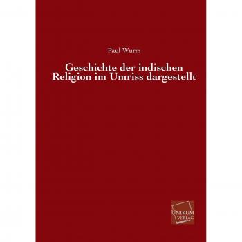 Geschichte der indischen Religion im Umriss dargestellt