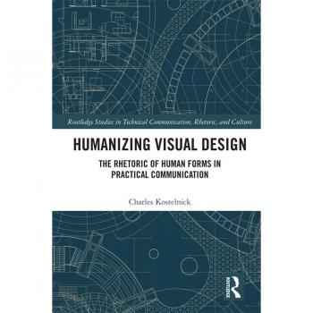 Vitalsource Technologies, Inc. Humanizing Visual Design: The Rhetoric of Human Forms in Practical Communication