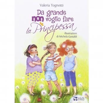 Da grande non voglio fare la principessa