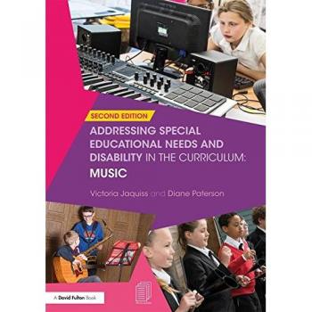 Addressing Special Educational Needs and Disability in the Curriculum: Music