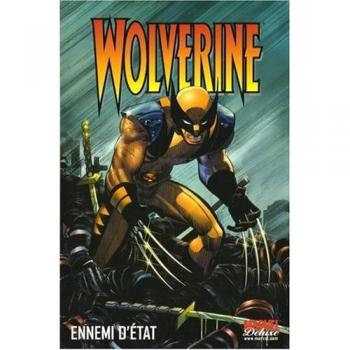 Wolverine, Tome 1 : Ennemi d'état