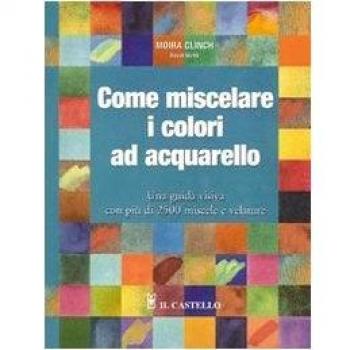 Come miscelare i colori ad acquarello