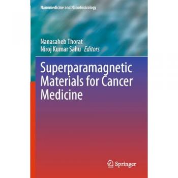 Superparamagnetic Materials for Cancer Medicine (Nanomedicine and Nanotoxicology)