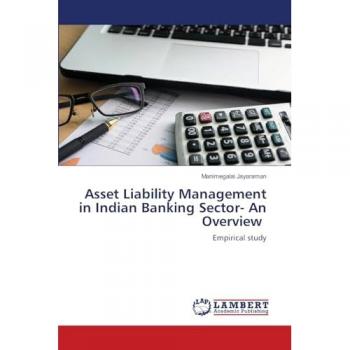 Asset Liability Management in Indian Banking Sector