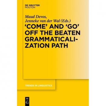 Vitalsource Technologies, Inc. 'come' And 'go' Off The Beaten Grammaticalization Path