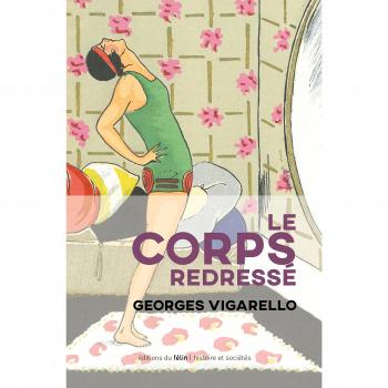 Le corps redressé