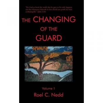 THE CHANGING OF THE GUARD: Volume 1