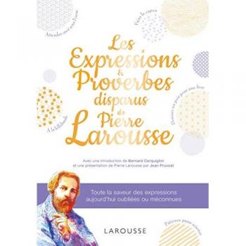 Les expressions disparues de Pierre Larousse