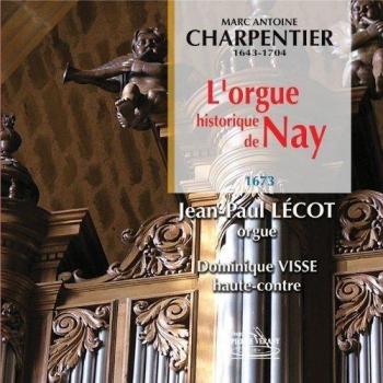 Charpentier: Die Historische Orgel in Nay (1673)