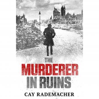 The Murderer in Ruins by Cay Rademacher (English) Paperback Book