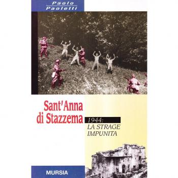 Sant'Anna di Stazzema. 1944: la strage impunita