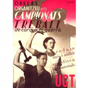 Reproducción en Cartel A3 de la propaganda de la Guerra Civil Española, con el mensaje del U.G.T y su campaña laboral – 200gsm brillante