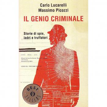 Il genio criminale. Storie di spie, ladri e truffatori