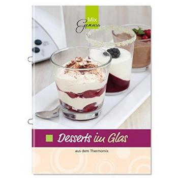 Desserts im Glas: aus dem Thermomix