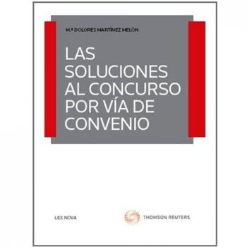 Las soluciones al concurso por vía del convenio