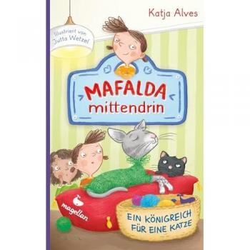Mafalda mittendrin Band 2: Ein Königreich für eine Katze