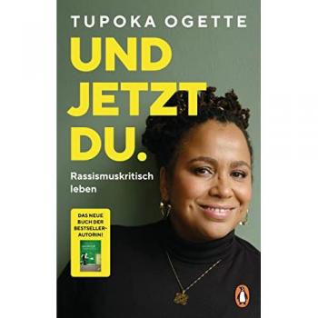 Und jetzt du, Saggistica di Tupoka Ogette