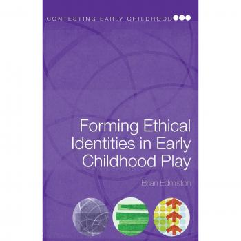 Forming Ethical Identities in Early Childhood Play
