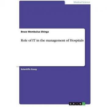 Role of IT in the management of Hospitals