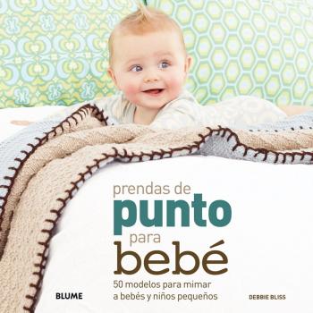 Prendas de punto para bebé: 50 modelos para mimar a bebés y niños pequeños