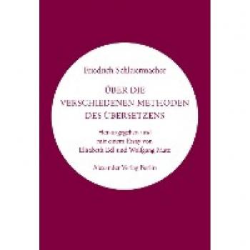 Schleiermacher, Friedrich: Über die verschiedenen Methoden des Übersetzens