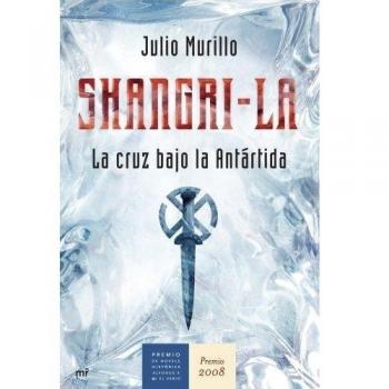 Shangri-La. La cruz bajo la Antártida