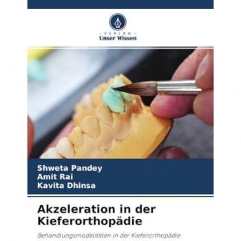 Akzeleration in der Kieferorthopädie: Behandlungsmodalitäten in der Kieferorthopädie
