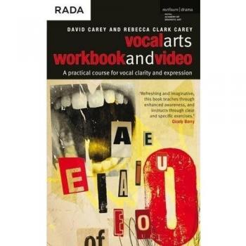 The Vocal Arts Workbook : A Practical Course for Developing the Expressive Range of Your Voice