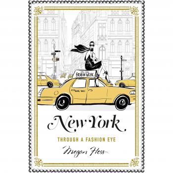 New York: Through a Fashion Eye by Megan Hess 9781743791714 NEW