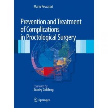 Prevention and treatment of complications in proctological surgery