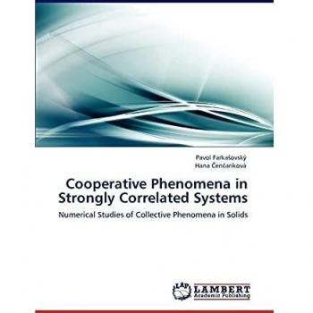 Cooperative Phenomena in Strongly Correlated Systems: Numerical Studies of Collective Phenomena in Solids