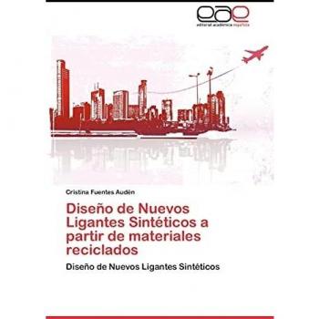Diseño de Nuevos Ligantes Sintéticos a partir de materiales reciclados: Diseño de Nuevos Ligantes Sintéticos
