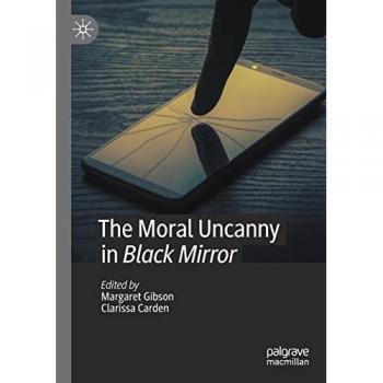 The Moral Uncanny in Black Mirror, Fachbücher von Margaret Gibson, Clarissa Carden
