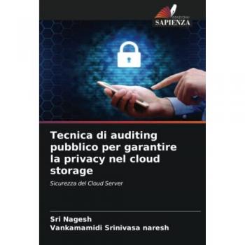 Tecnica di auditing pubblico per garantire la privacy nel cloud storage, Fachbücher von Sri Nagesh, Vankamamidi Srinivasa naresh