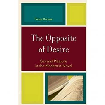 The Opposite of Desire by Tonya Krouse