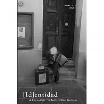 [Id]entidad: A Collaborative Non-fiction Journal, Issue One