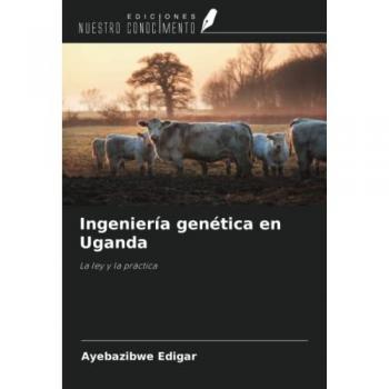 Ingeniería genética en Uganda: La ley y la práctica