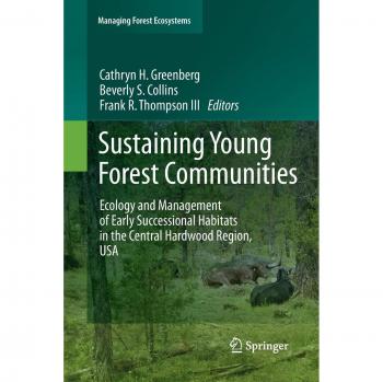 Sustaining Young Forest Communities: Ecology and Management of early successional habitats in the central hardwood region, USA