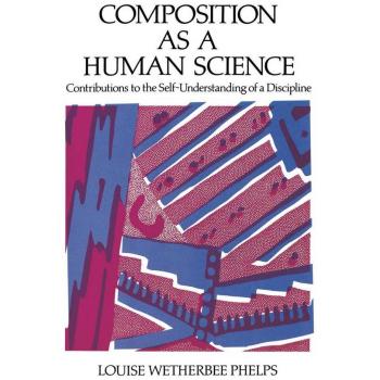 Composition As a Human Science