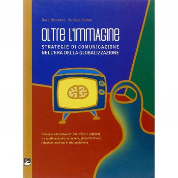 Oltre l'immagine. Strategie di comunicazione nell'era della globalizzazione