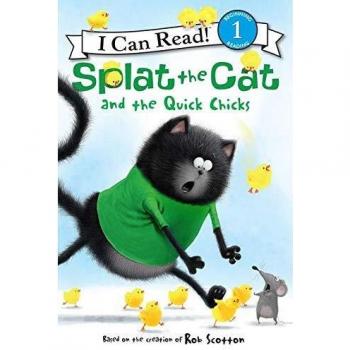 Splat The Cat And The Quick Chicks (I Can Read Level 1) (Paperback)