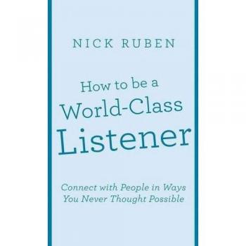 How to be a World-Class Listener