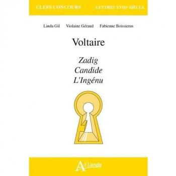 Voltaire, Zadig, Candide, l'ingénu
