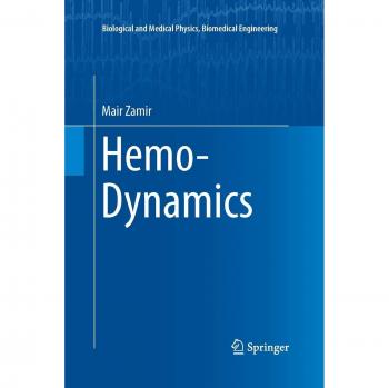 Hemo-Dynamics (Biological and Medical Physics, Biomedical Engineering)