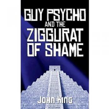 Guy Psycho and the Ziggurat of Shame