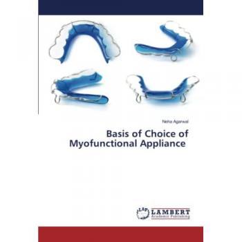 Basis of Choice of Myofunctional Appliance: DE