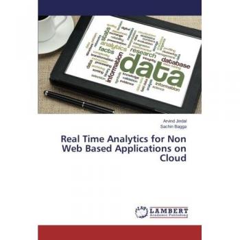 Real Time Analytics for Non Web Based Applications on Cloud