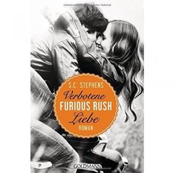 Stephens, S. C. Furious Rush. Verbotene Liebe: Roman